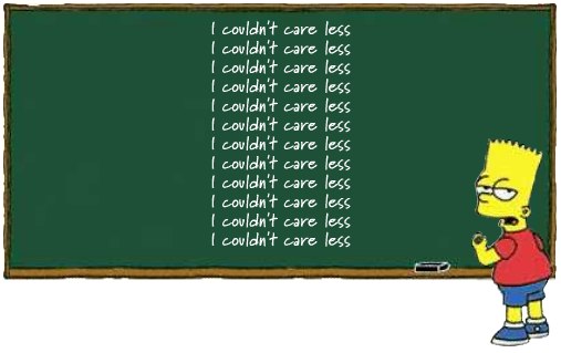 it''s ''i couldn''t care less.'' ''i could care less'' means you do care