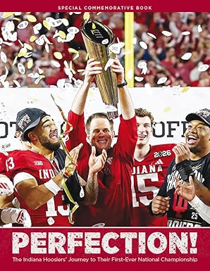 perfection!: the indiana hoosiers' journey to their first-ever national championship